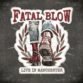 Fatal Blow : Live in Manchester